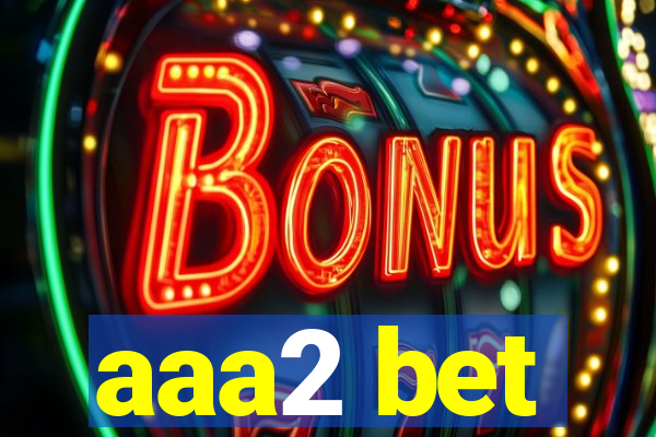 aaa2 bet